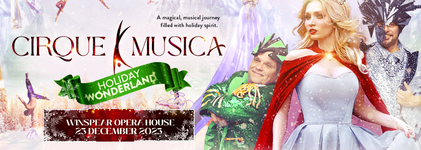 Cirque Musica Holiday Wonderland